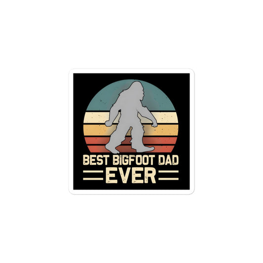 Best Bigfoot Dad Sticker