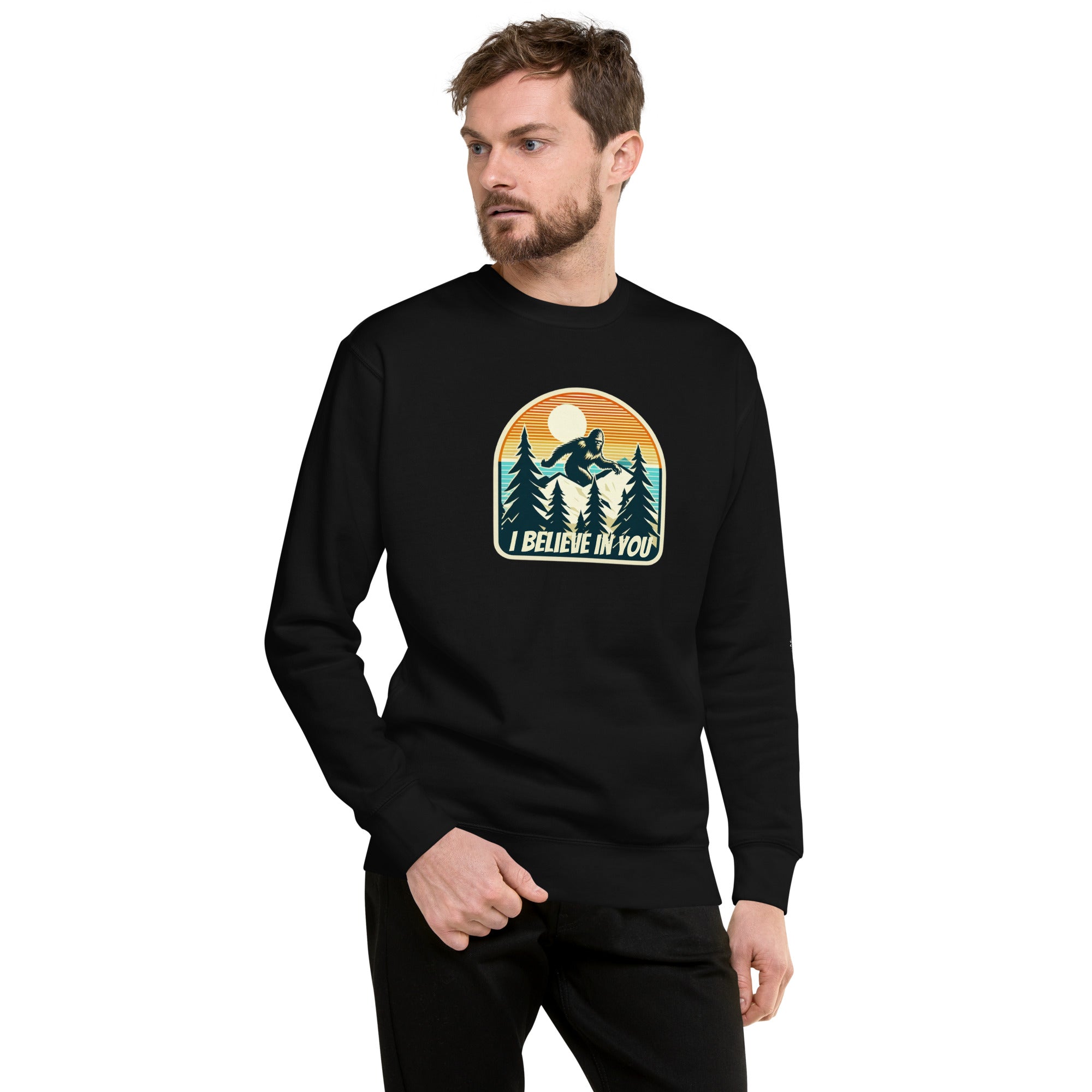 I believe online sweatshirt