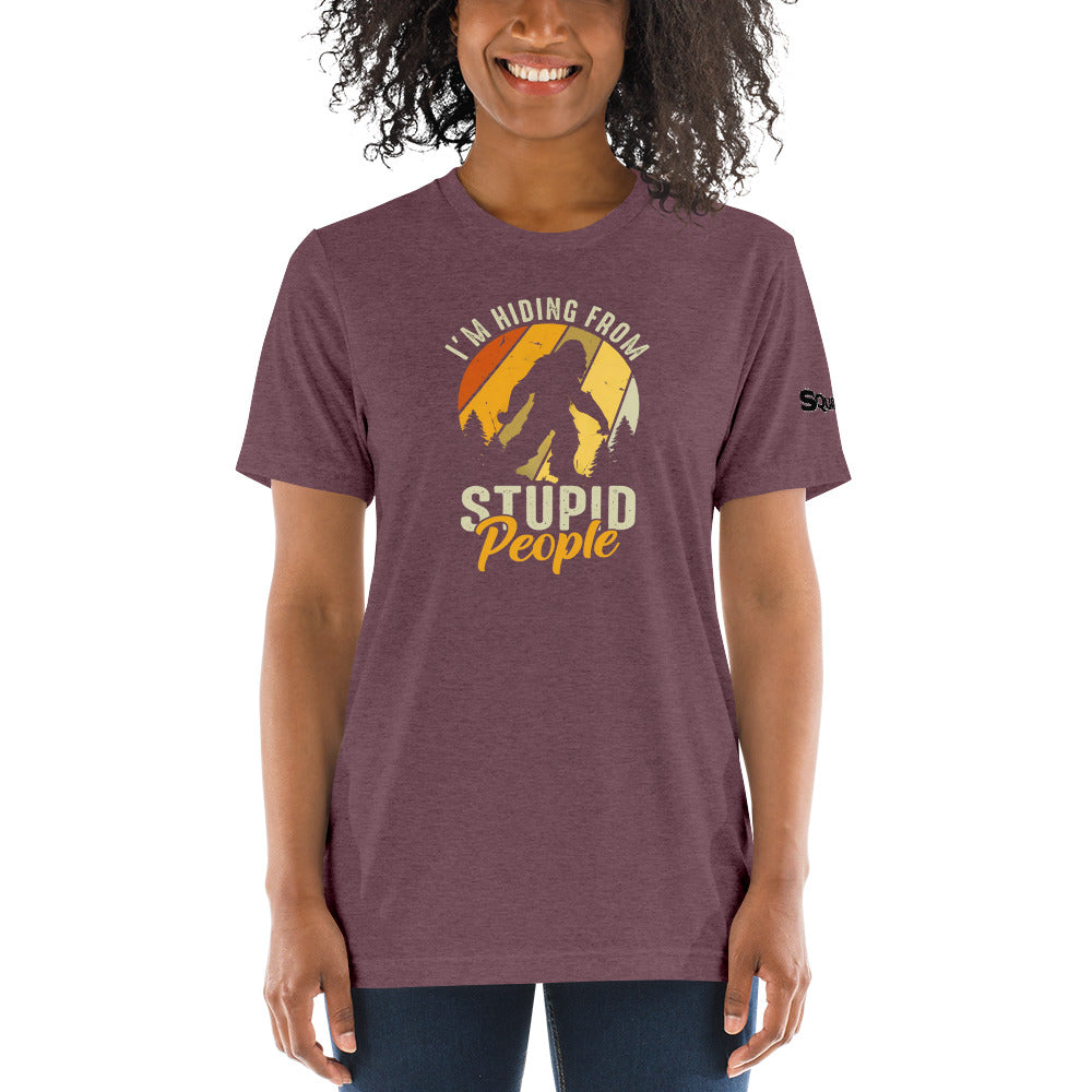 Hiding From Stupid People Short sleeve t-shirt